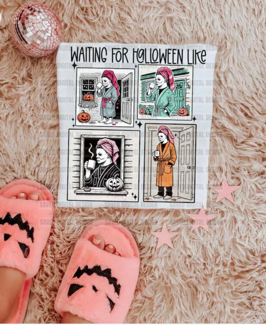 Waiting for Halloween Like ….