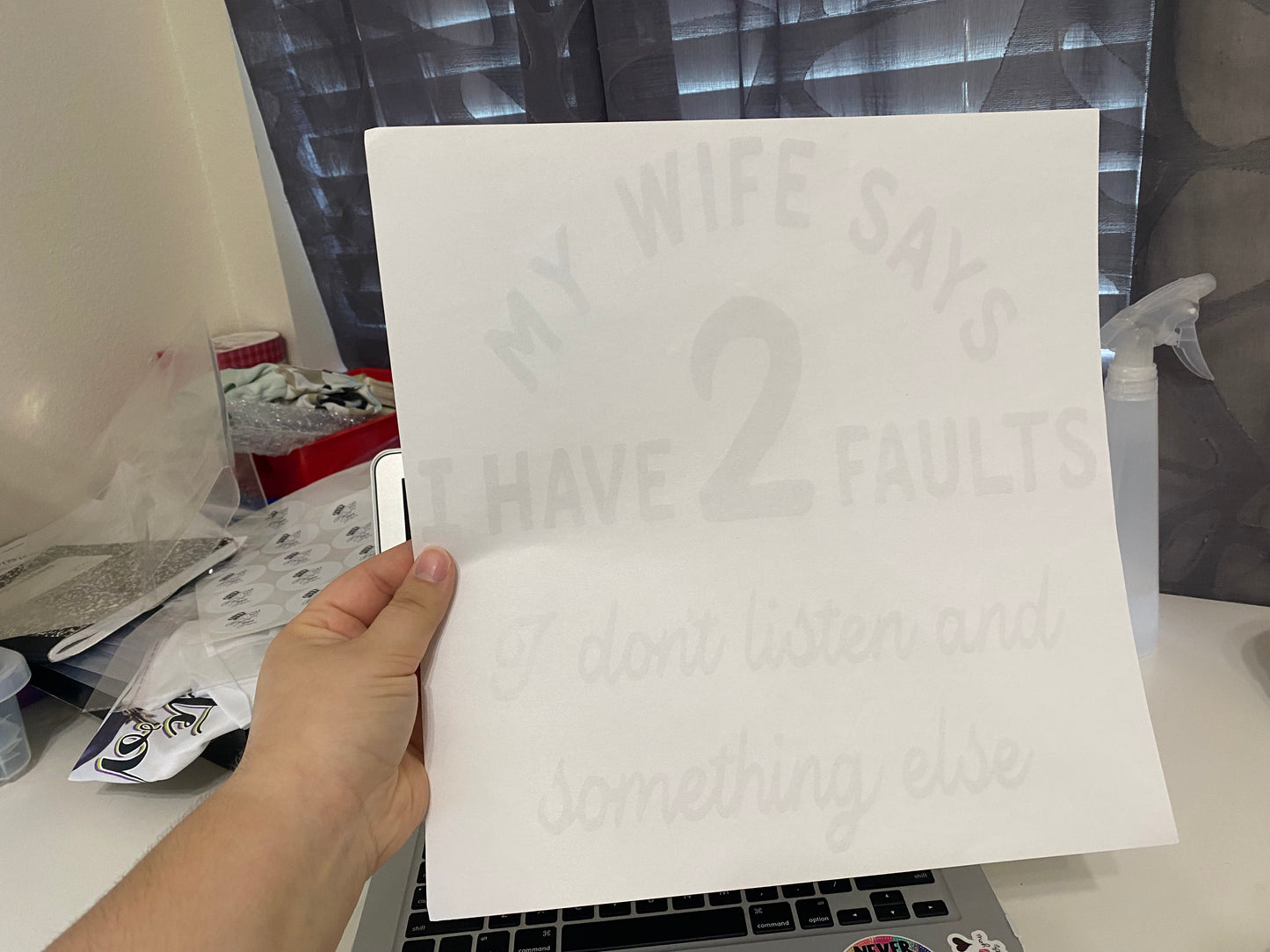 My wife says